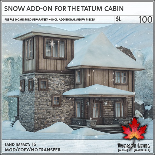 Trompe Loeil - Snow Add-On for the Tatum Cabin [mesh]