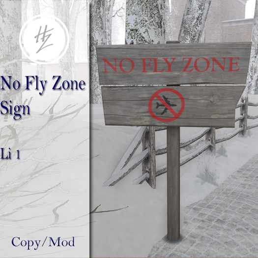 .::Hazeel::. No Fly Zone Sign