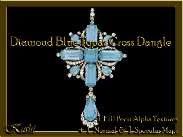 !Kushi! DiamondBLUETOPAZCrossDangle Textures -WEAR TO UNPACK