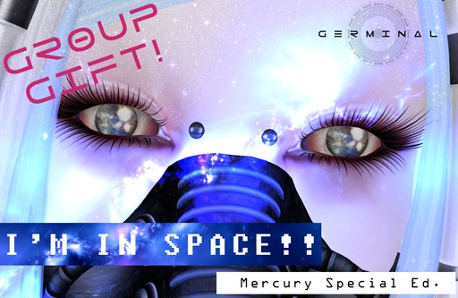 GERMINAL - I'M IN SPACE! Eyes - Mercury Special