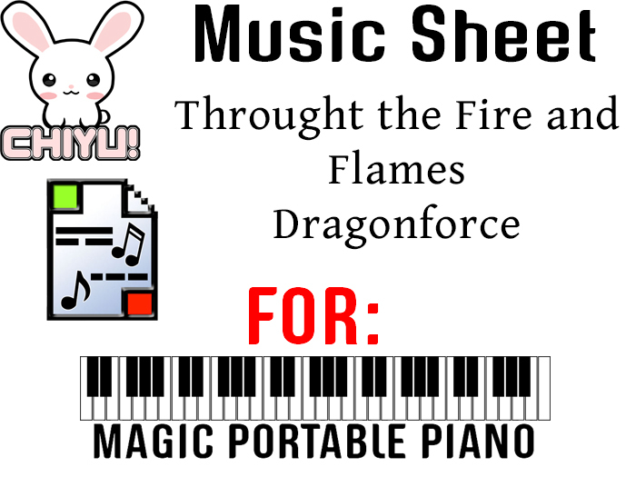 CHIYU! Throught the Fire and Flames - Dragonforce (For Magic Portable Piano)