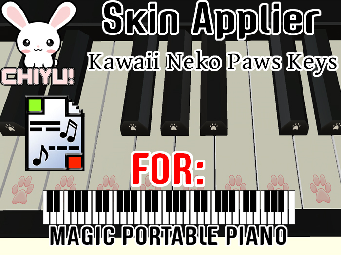 CHIYU! Piano Skin Applier 2.1 - Kawaii Neko Paws Keys