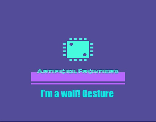 =AF= I'm a wolf! Gesture