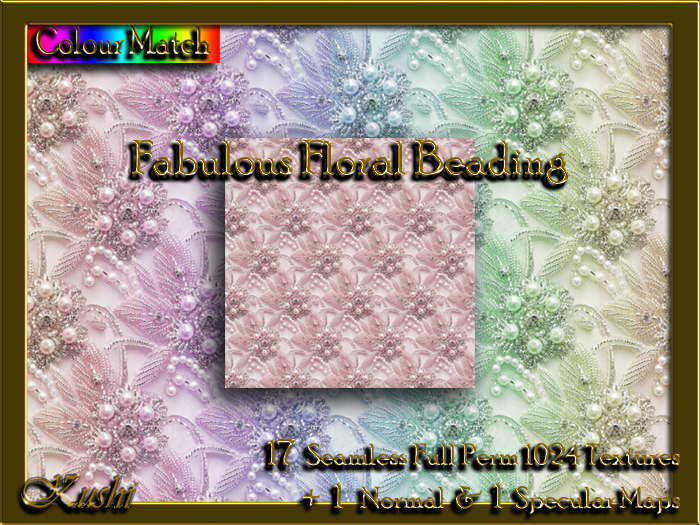 !Kushi! FabulousFloralBeading Textures -WEAR TO UNPACK