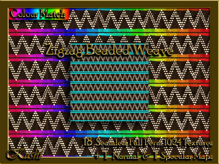 !Kushi! ZigzagBeadedWeave Textures -WEAR TO UNPACK