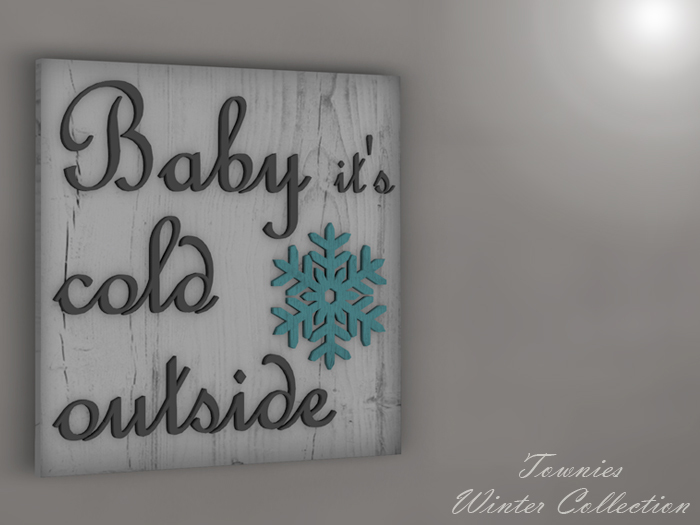 [Townies] Baby It's Cold Outside sign v.1