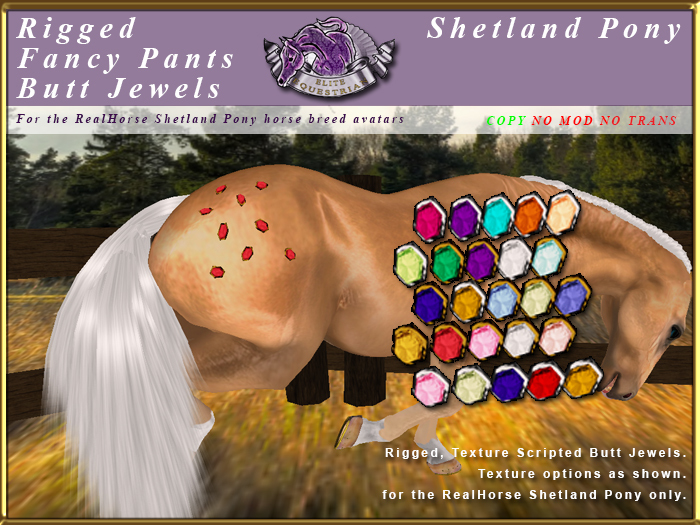 *E* Rigged Fancy Pants Butt Jewels  [BOXED] RH Shetland