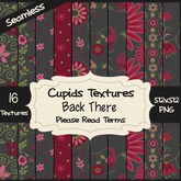 *Cupids Textures * 16 BACK THERE