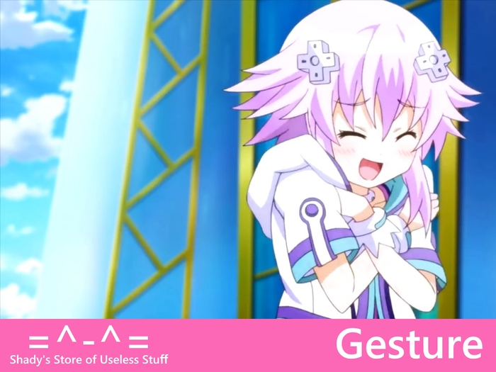Gesture - Neptune - Oh my, how lewd...