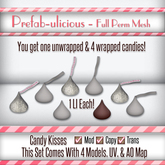 Prefab-ulicous Full Perm - Candy Kisses {Unpacker}
