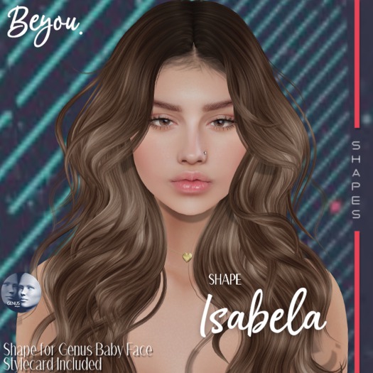 *Beyou* Shape Isabela (Genus Baby Face)