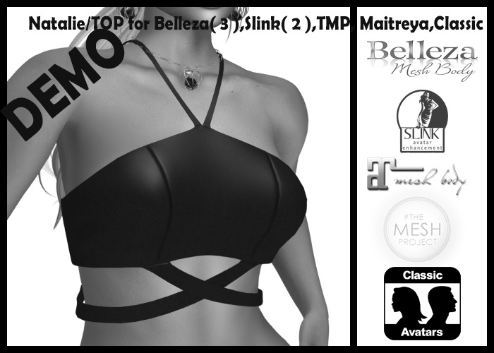 Natalie/TOP for Belleza( 3 ),Slink( 2 ),TMP, Maitreya,Classic-Demo