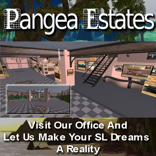 Pangea Estates - Let us Help you make your SL dreams a reality.