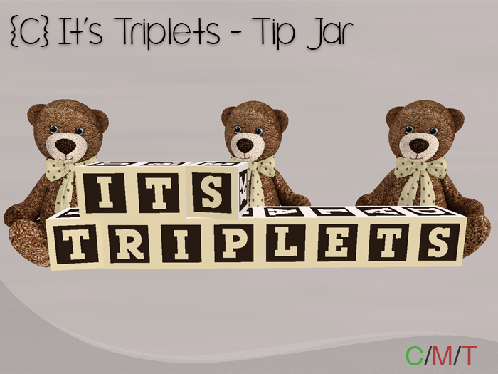 {C} It's Triplets - Tip Jar