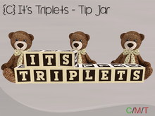 {C} It's Triplets - Tip Jar