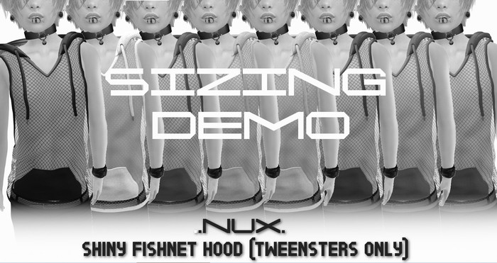 .Nux. Fishnet Hoodie Tweenster DEMO [Add and Unpack]