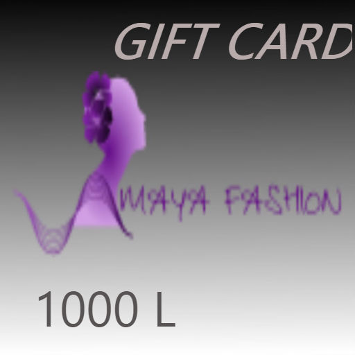 MAYA FASHION GIFT CARD.1000L