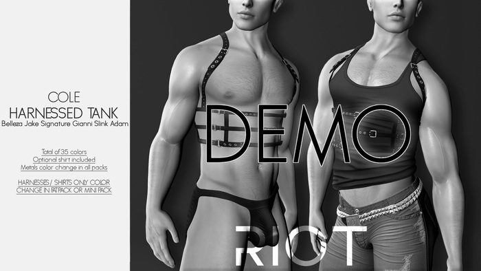 RIOT / Cole Harnessed Tank - DEMO | Jake / Gianni / Slink / Adam