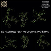 GD MESH FULL PERM IVY GROUND 3 VERSIONS