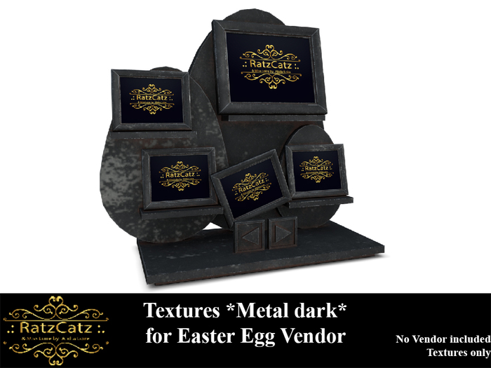 .: RatzCatz :. EasterEgg Vendor - Metal dark Texture Set