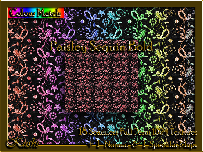!Kushi! PaisleySequinBOLD Textures -WearToUnpack