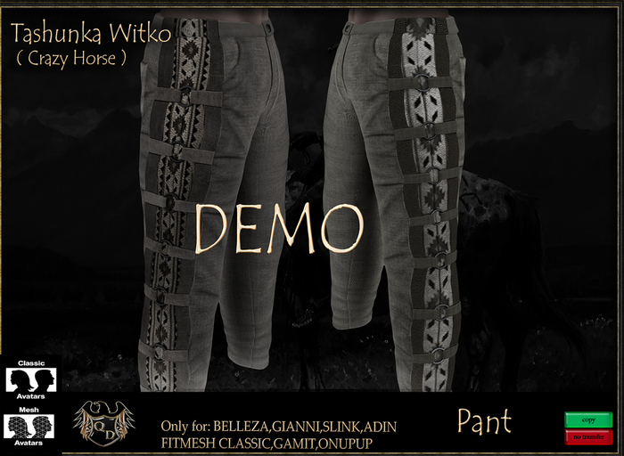 Pant "Tashunka" (DEMO) *