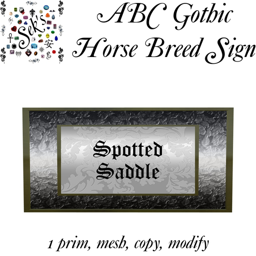 Sek's Gothic ABC Horse Breed Sign - Spotted Saddle