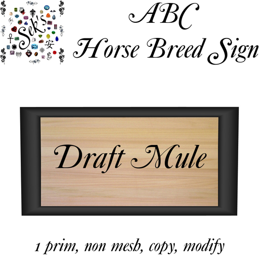 Sek's ABC Horse Breed Sign - Draft Mule