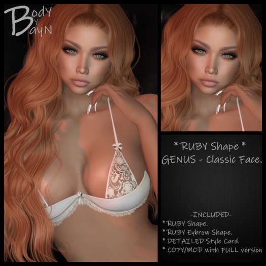 ~BodY By BayN~ RUBY Shape - GENUS - Classic Face.