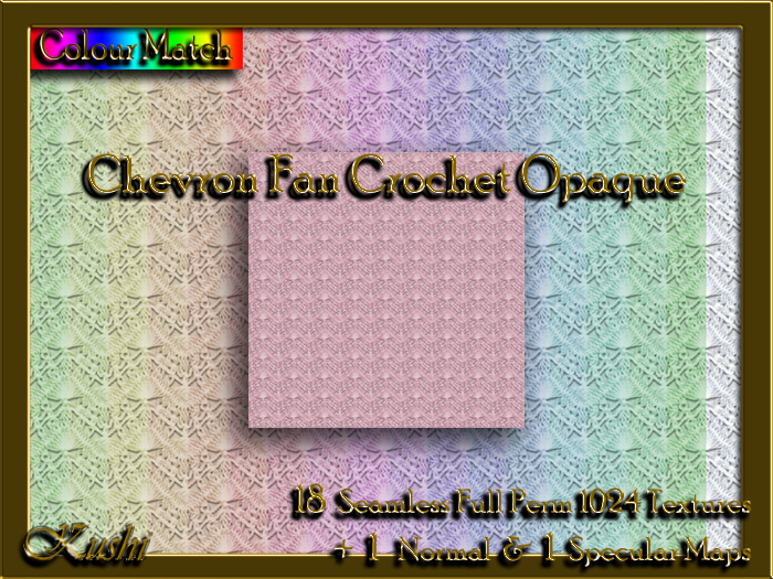 !Kushi! ChevronFanCrochetOPAQUE Textures -WearToUnpack
