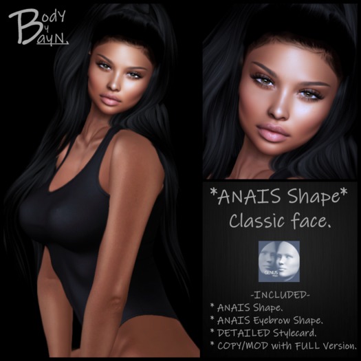 ~BodY By BayN~ ANAIS Shape, GENUS - Classic Face.