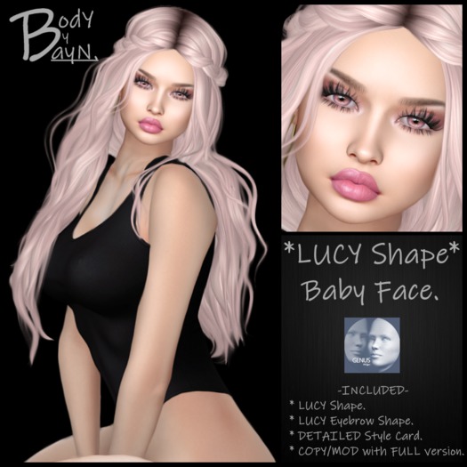 ~BodY By Bayn~ LUCY Shape - GENUS - Baby Face.