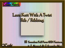 !Kushi! LaceKnitWithATwistRIB Textures -WearToUnpack