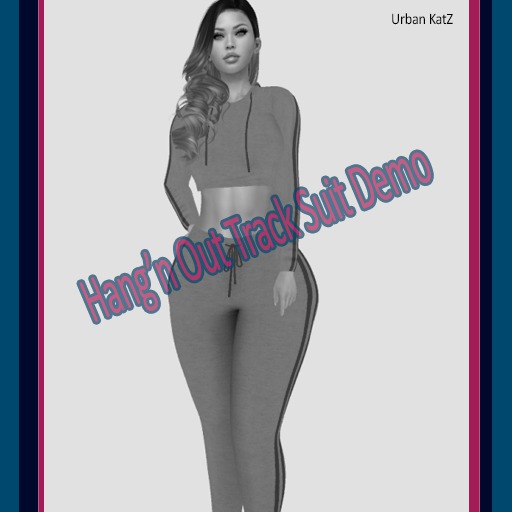 Hang'n Out Track Suit Demo*Wear*