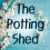 The Potting Shed