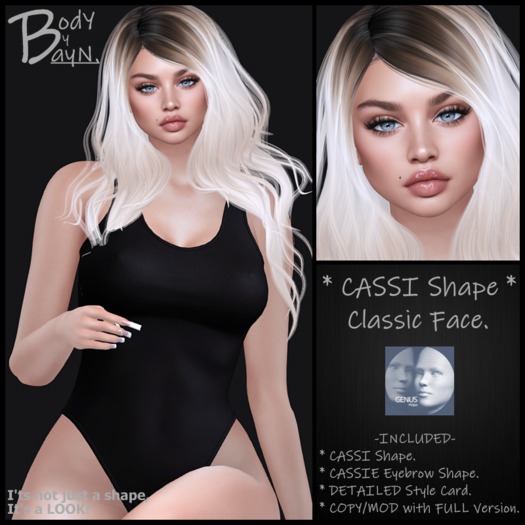 ~BodY By BayN~ CASSI Shape - GENUS - Classic Face.