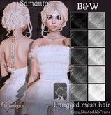 {Limerence} Samanta hair-B&W