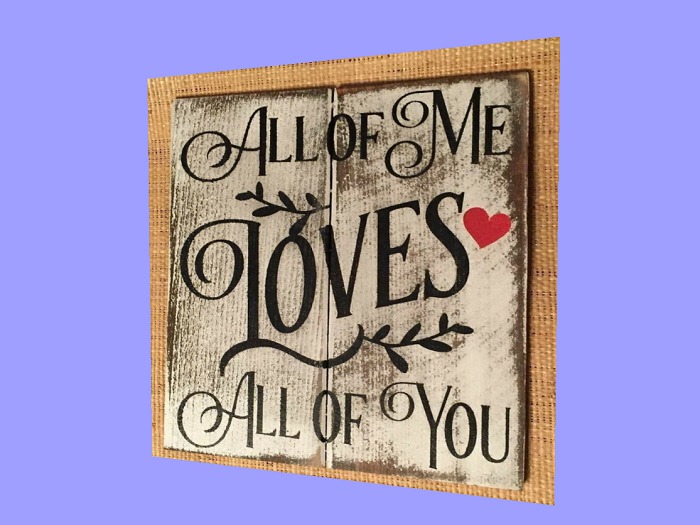 HOME WALL DECOR Hanging Art Wood Painted "ALL ME LOVES ALL YOU" Sign Plaque House Interior Design copy/mod 1 Prim