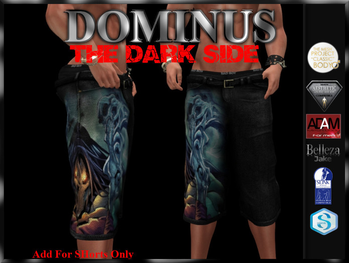 ~DOMINUS~BadBoy (DarkSide) Shorts (BOXED)