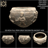 GD MESH FULL PERM GREAT DECORATED ANCIENT VASE