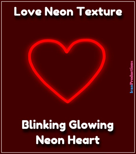 Love Neon Texture - Blinking Neon Color Heart