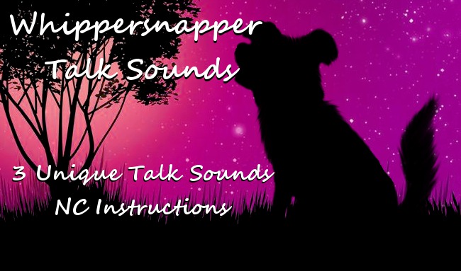 Whippersnapper Talk Sound Replacers BOXED