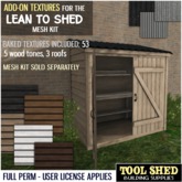 Tool Shed - Lean To Shed Add-On Textures