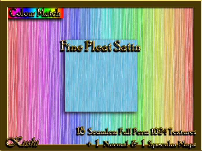 !Kushi! FinePleatSatin Textures -WearToUnpack