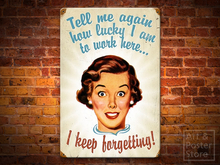 TELL ME AGAIN Retro Themed Witty Poster | Rusty Metal Style Wall Sign 
