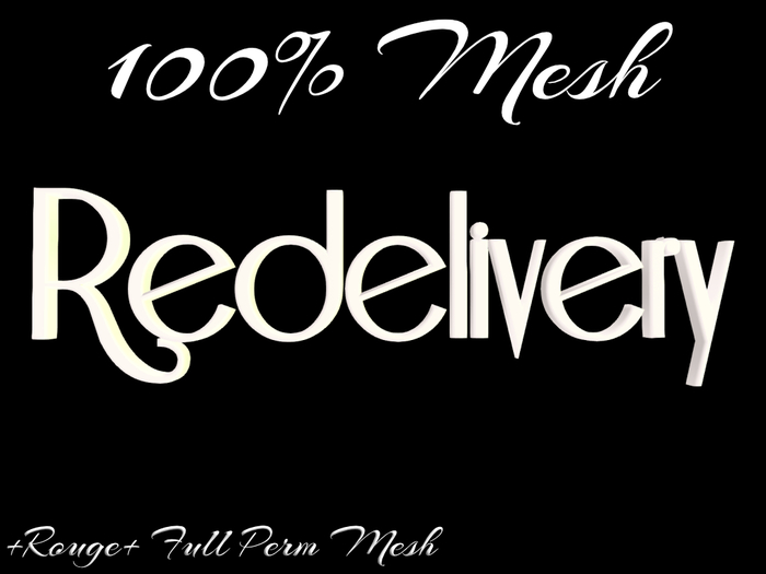 + Rouge + Redelivery Mesh
