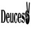Deuces