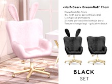 +Half-Deer+ Dreamfluff Chair [Black Set]