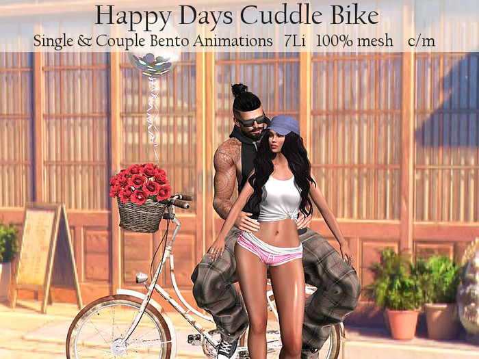 LOVE - HAPPY DAYS - CUDDLE BIKE - ADD ME