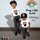 ((RBS)) Pug Life (Black) (TD/BEBE)